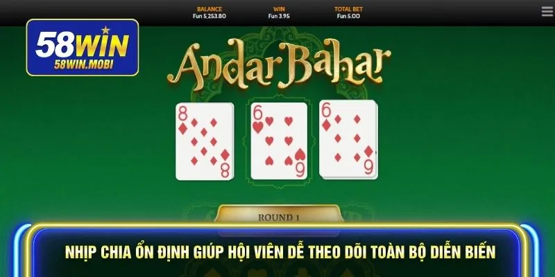 Nhịp chia ổn định giúp hội viên dễ theo dõi toàn bộ diễn biến