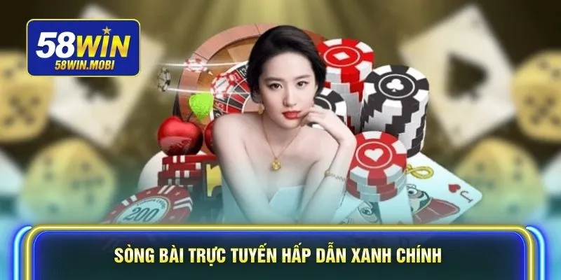 Sòng bài trực tuyến hấp dẫn xanh chính