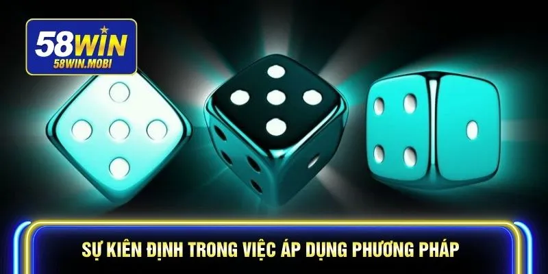 Sự kiên định trong việc áp dụng phương pháp