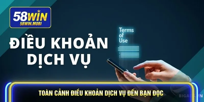 Toàn cảnh điều khoản dịch vụ đến bạn đọc