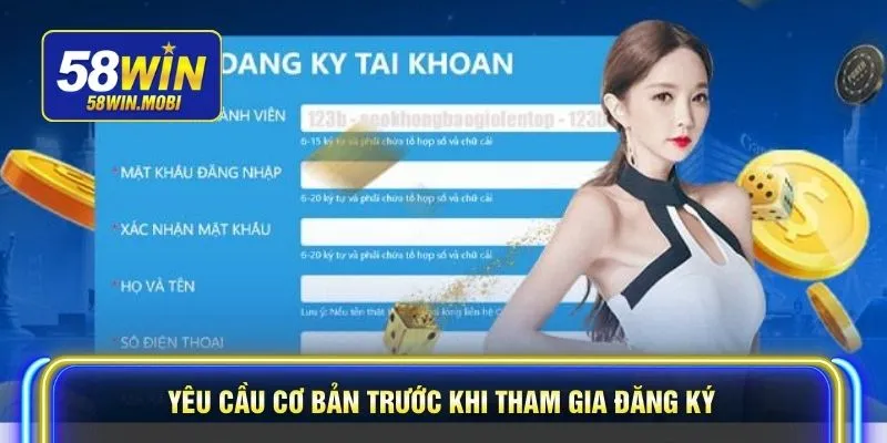 Yêu cầu cơ bản trước khi tham gia đăng ký